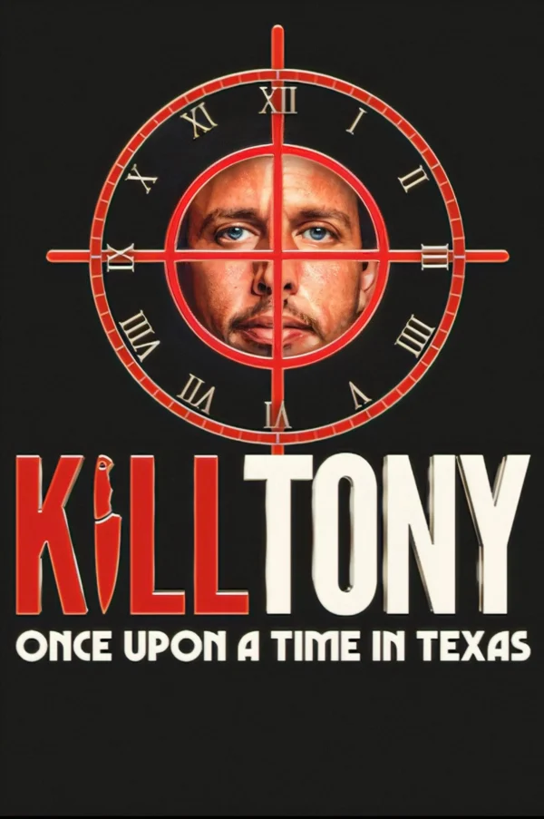 Xem Phim Giết Tony: Ngày Xửa Ngày Xưa Ở Texas